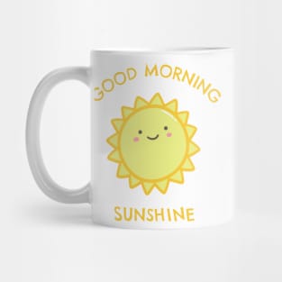 Good Morning Sunshine Mug